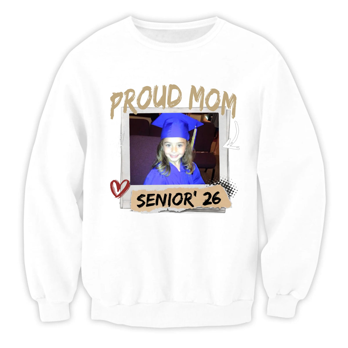 Proud Mom Of 2026 Graduate - Personalized T-Shirt, Custom Photo Class Of 2026 Family Shirt, Custom Senior Mom Graduation Shirt