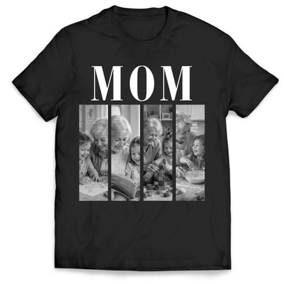 Love In Every Moment - Personalized T-Shirt, Gift For Mom, Grandma, Custom Photo Gift, Mother's Day Shirt