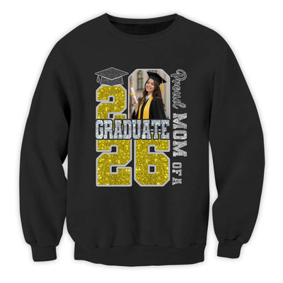 Proud Mom Of A 2026 Graduate - Personalized T-Shirt, Graduation Gift Matching Shirt, Proud Mom, Proud Dad, Proud Family Of A Graduate Shirt
