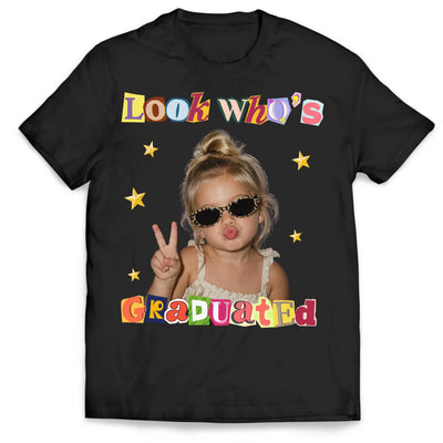 Look Who's Graduated - Personalized T-shirt, Vintage Photo Shirt, Graduation Outfit For Mom Dad, Graduation Day Family Tee