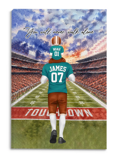 You Will Never Walk Alone - Personalized Canvas, Gift For Football Dad, Football Dad Gift Canvas, Father Daughter Gift, Father Son Gift, Gift for Grandad