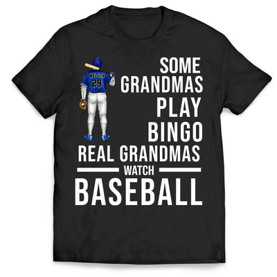 Some Grandmas Play Bingo Real Grandmas Watch Baseball - Personalized T-Shirt, Baseball Gift For Family, Baseball Fan