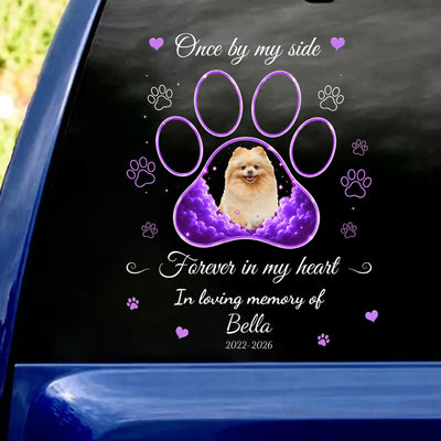 Once By My Side, Forever In My Heart - Personalized Decal, Memorial Gift For Loss Of Pet