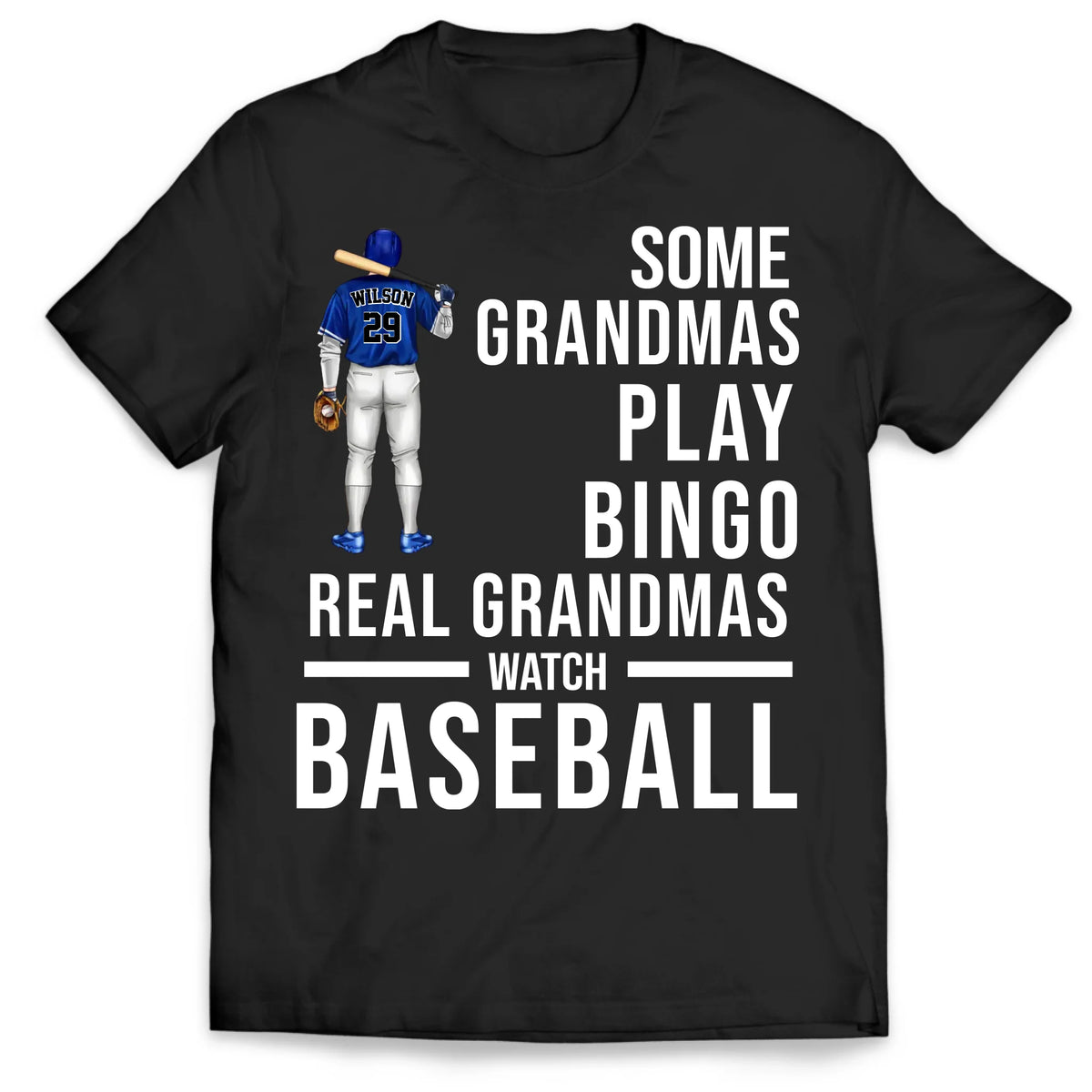Some Grandmas Play Bingo Real Grandmas Watch Baseball - Personalized T-Shirt, Baseball Gift For Family, Baseball Fan