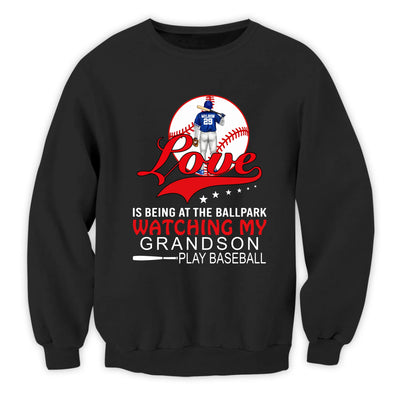 Love Is Being At The Ballpark Watching My Grandson Play Baseball - Personalized T-Shirt, Gift For Baseball Fan, Baseball Lovers, Baseball Family