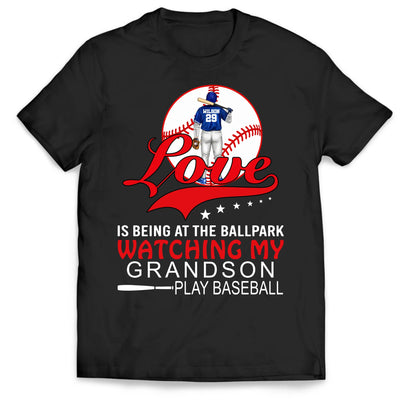 Love Is Being At The Ballpark Watching My Grandson Play Baseball - Personalized T-Shirt, Gift For Baseball Fan, Baseball Lovers, Baseball Family