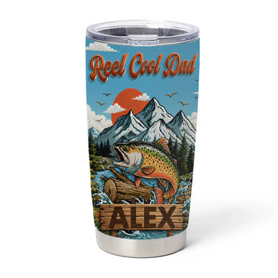 Mountain Fishing Reel Cool Dad - Personalized Tumbler, Custom Dad Name Gift, Fishing Dad Gift