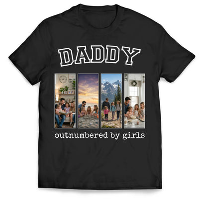 Outnumbered by Girls - Personalized T-shirt, Funny Dad Shirt, Gift for Him, Gift for Dad of Girls, Gift From Daughter