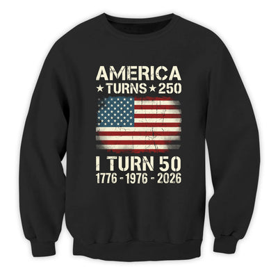 American Turns 250 I Turn 50 - Personalized T-Shirt, Birthday Patriotic USA 1776-2026 Shirt, 50th Milestone Birthday Gift For Men & Women