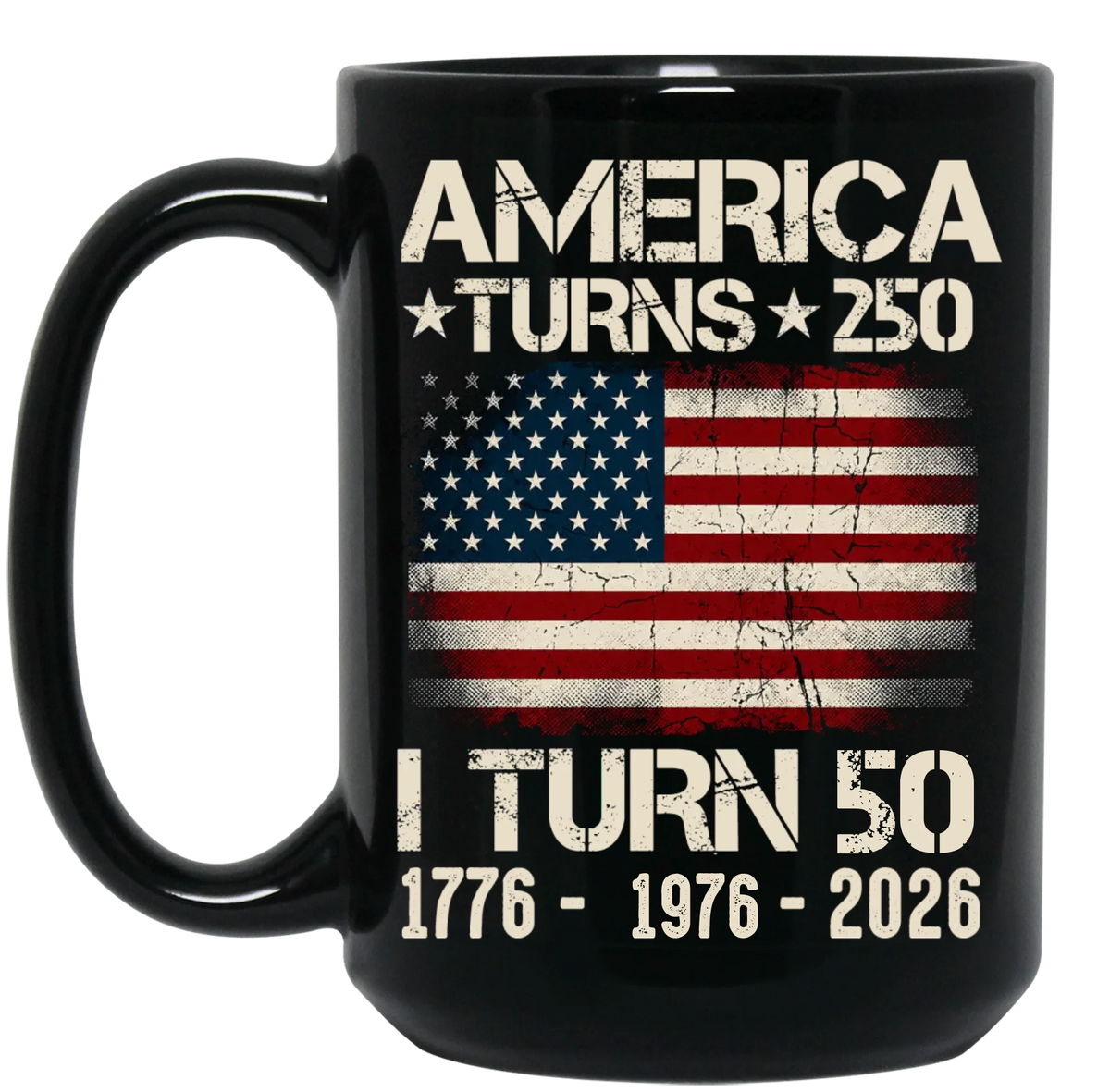American Turns 250 I Turn 50 - Personalized Mug, Birthday Patriotic USA 1776-2026 Mug, 50th Milestone Birthday Gift For Men &amp; Women