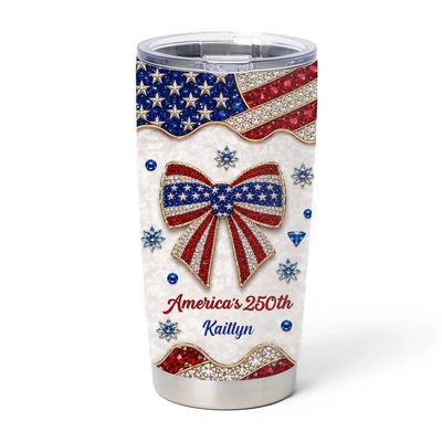 Born In The Land Of Freedom, Raised On American Pride – Custom Name 250th Anniversary - Personalized Tumbler, Patriotic Rhinestone Bow Gift