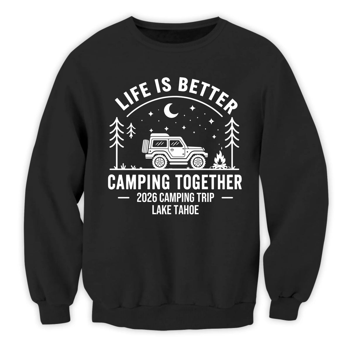 Life Is Better Camping 2026 - Personalized Shirt, Family Camping Gift, Matching Camping Tees, Girls Camping, Family Trip, Girls Vacation, Campfire, Camp Lover Gift