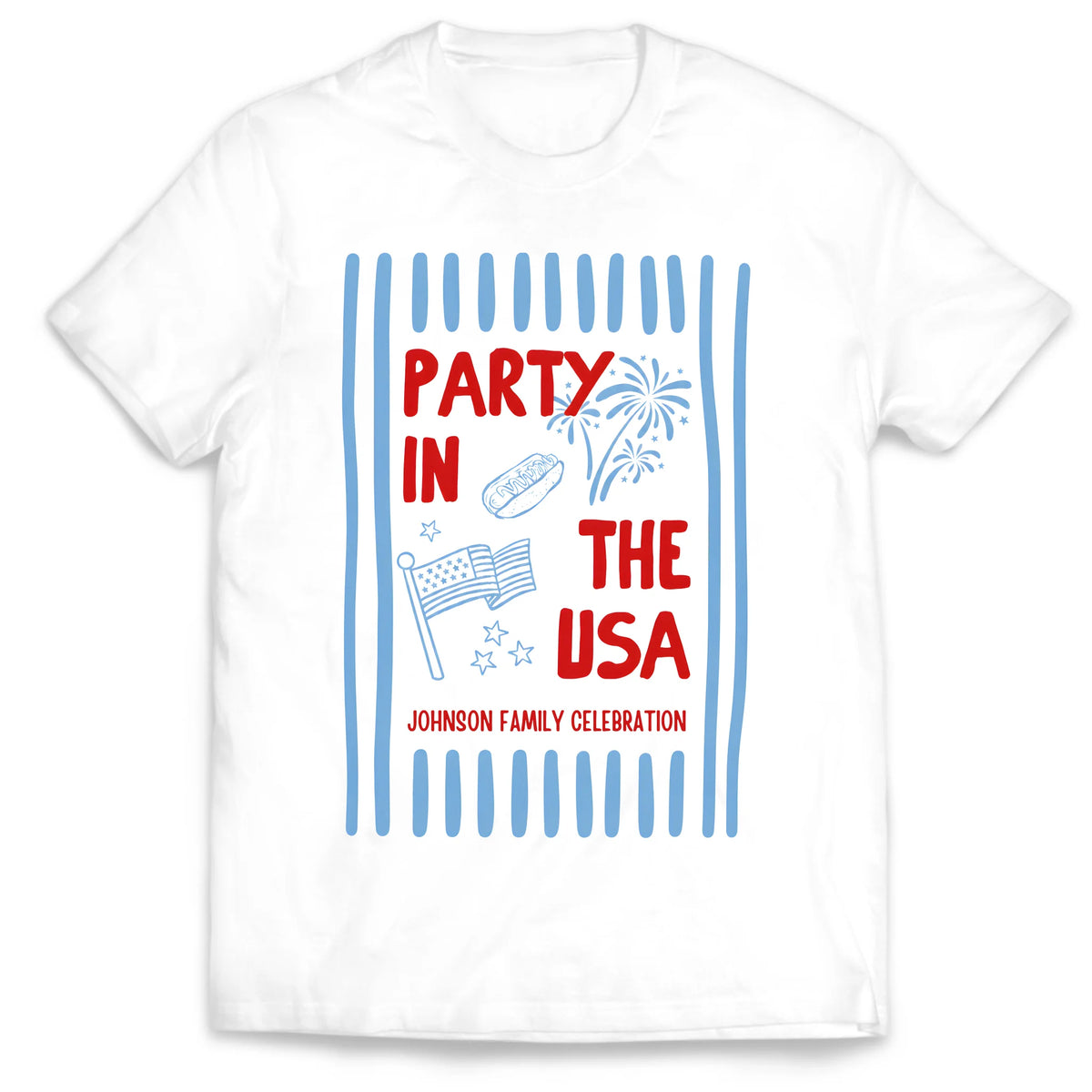 Party In The USA With Family Name - Personalized T-shirt, Family Celebration T-Shirt, 4th of July Family Party Tee, Patriotic USA Fireworks Shirt