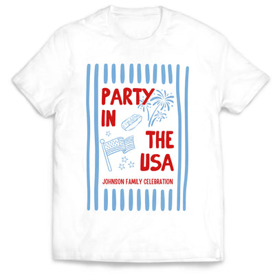 Party In The USA With Family Name - Personalized T-shirt, Family Celebration T-Shirt, 4th of July Family Party Tee, Patriotic USA Fireworks Shirt