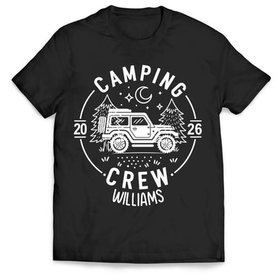 Camping Crew 2026 - Personalized Shirt, Family Camping Gift, Matching Camping Tees, Girls Camping, Family Trip, Girls Vacation, Campfire, Camp Lover Gift