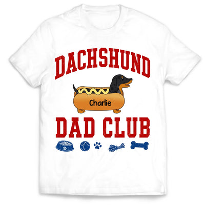 Dachshund Dad - Personalized Shirt Dachshund Dad Club T-Shirt, Wiener Dog Lover Gift, Dog Dad Graphic Tee, Father's Day Gift