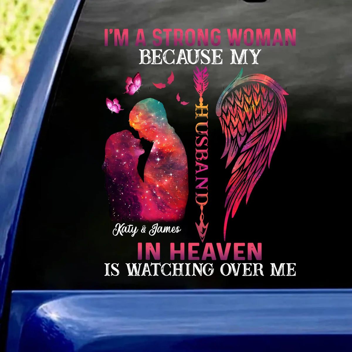 I'm A Strong Woman I Love and Miss Him - Personalized Decal, Custom Husband In Heaven Memorial Car Decal