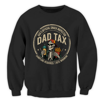 Dad Tax - Personalized T-Shirt, Funny Dad Tax Skeleton Tee, Birthday Gift For Dad, Dad Jokes Tshirt