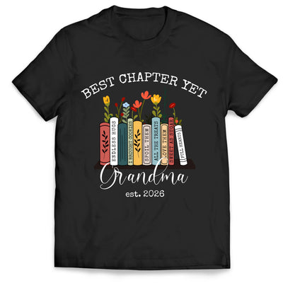 The Best Chapter Yet Grandma - Personalized T-Shirt, Grandma Announcement Shirt, Grandma Gift, Gift for Grandma