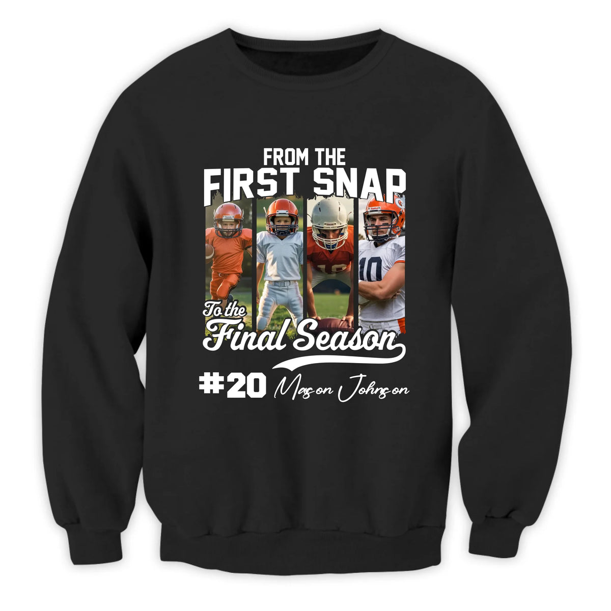 From The First Snap To The Final Season - Personalized T-Shirt, Custom Photo Football Mom Shirt, Football Family Tee, Game Day Shirt