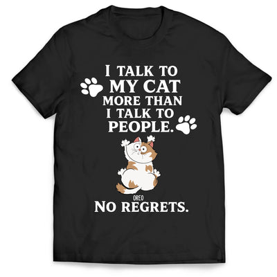 I Talk To My Cat So Much - Personalized T-shirt, Custom Cat Lovers Shirt, Cat Is My Love Tee