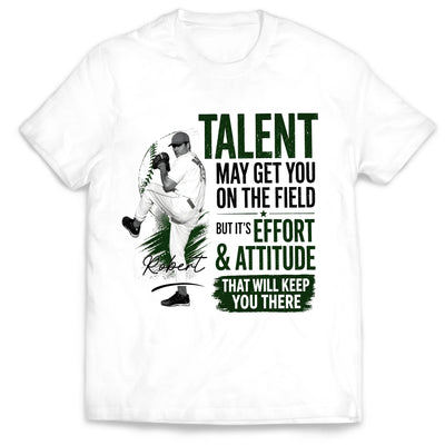 Effort Keep You There Baseball - Personalized T-shirt, Custom Baseball Player Shirt, Inspirational Sports Tee