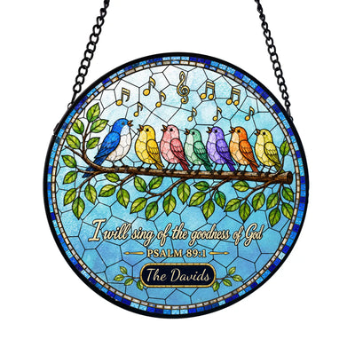 I Will Sing Of The Goodness Of God - Custom Family Name Stained Glass Suncatcher, Psalm 89:1 Christian Gift