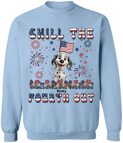 Chill The Fourth Out - Personalized T-Shirt, 4th Of July Dog Lover Gift