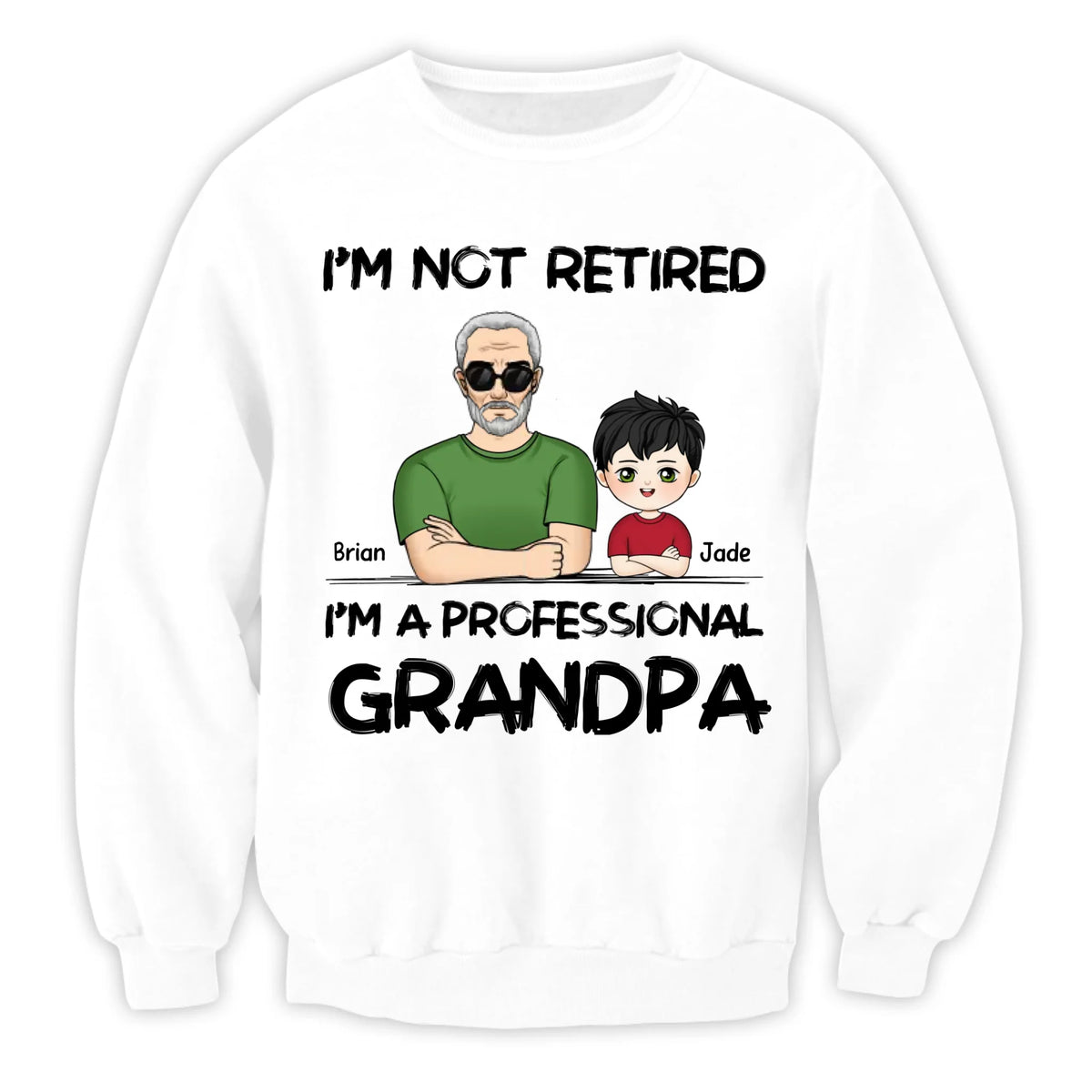 I'm Not Retired I'm A Professional Grandpa - Personalized T-Shirt, Gift For Grandpa