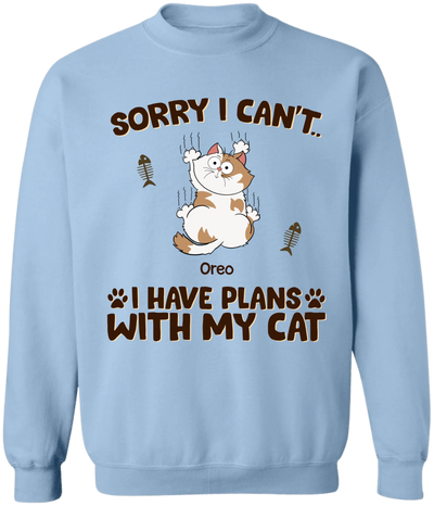 Sorry I Can't...I Have Plans With My Cat - Personalized T-Shirt, Gift For Cat Lover - TS241TL