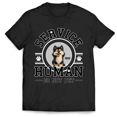 Service Human, Do Not Pet - Personalized T-Shirt, Gift For Pet Lovers - 125TS13AN