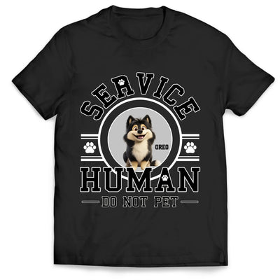 Service Human, Do Not Pet - Personalized T-Shirt, Gift For Pet Lovers - 125TS13AN