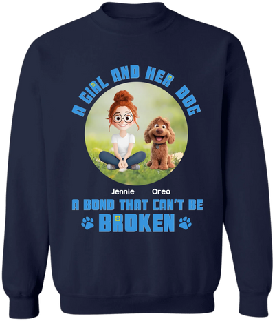Dog Lovers A Girl And Her Dog A Bond That Can’t Be Broken - Personalized T-Shirt, Gift For Dog Lovers