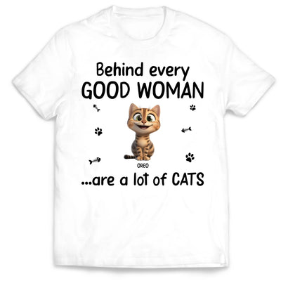 Behind Every Good Woman Are A Lot Of Cats - Personalized T-Shirt, Gift For Cat Lovers, Cat's Gift