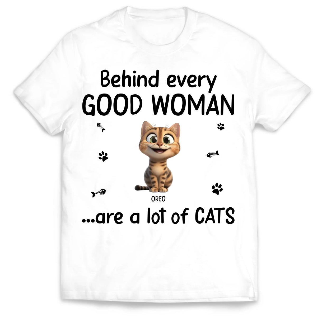 Behind Every Good Woman Are A Lot Of Cats - Personalized T-Shirt, Gift For Cat Lovers, Cat's Gift