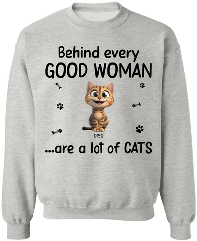 Behind Every Good Woman Are A Lot Of Cats - Personalized T-Shirt, Gift For Cat Lovers, Cat's Gift