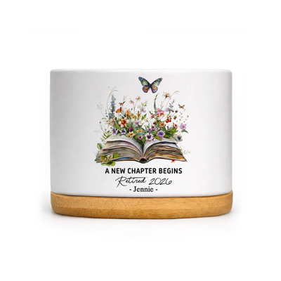 Floral Book A New Chapter Begins - Personalized Plant Pot, Retired Gift For Women, Teacher Retirement Gifts