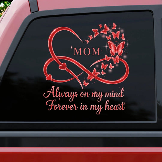 Always On My Mind Forever In My Heart  - Personalized Decal, Memorial Gift for Family Loss, Memorial Gift