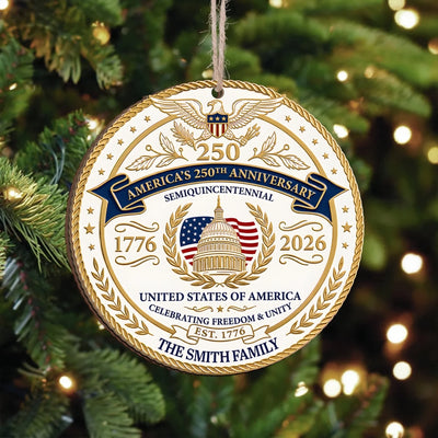 Proud Patriots - Personalized Wooden Ornament, Proud Patriots Ornament Gift For Family, America's 250 Year Anniversary