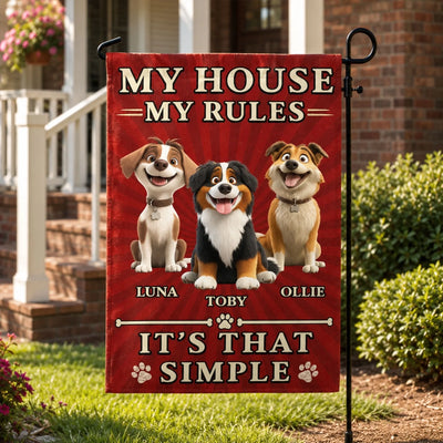 My House My Rules - Personalized Garden Flag, Custom Dog Garden Flag, Gift For Pet Lovers