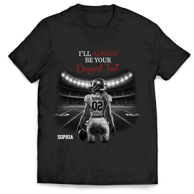I’ll Always Be Your Number One Fan - Personalized T-Shirt, Gift For Football Fan, Football Family, Football Mom, Grandma Shirt With Custom Photo