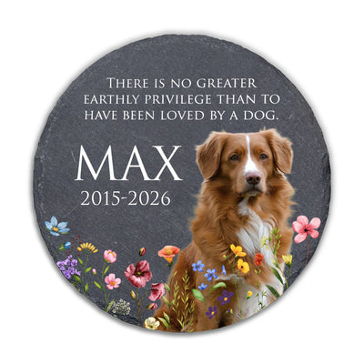 There Is No Greater Earthly Privilege Than To Have Been Loved By A Dog  - Personalized Memorial Stone, Gift For Loss Of Pet, Memorial Pet Stone