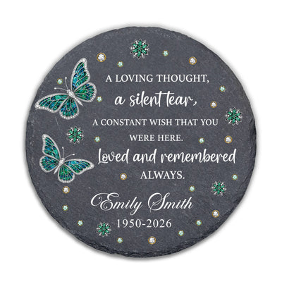 A Loving Thought, A Silent Tear, A Constant Wish That You Were Here. Loved And Remembered Always - Personalized Memorial Stone, Memorial Gift