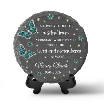 A Loving Thought, A Silent Tear, A Constant Wish That You Were Here. Loved And Remembered Always - Personalized Memorial Stone, Memorial Gift