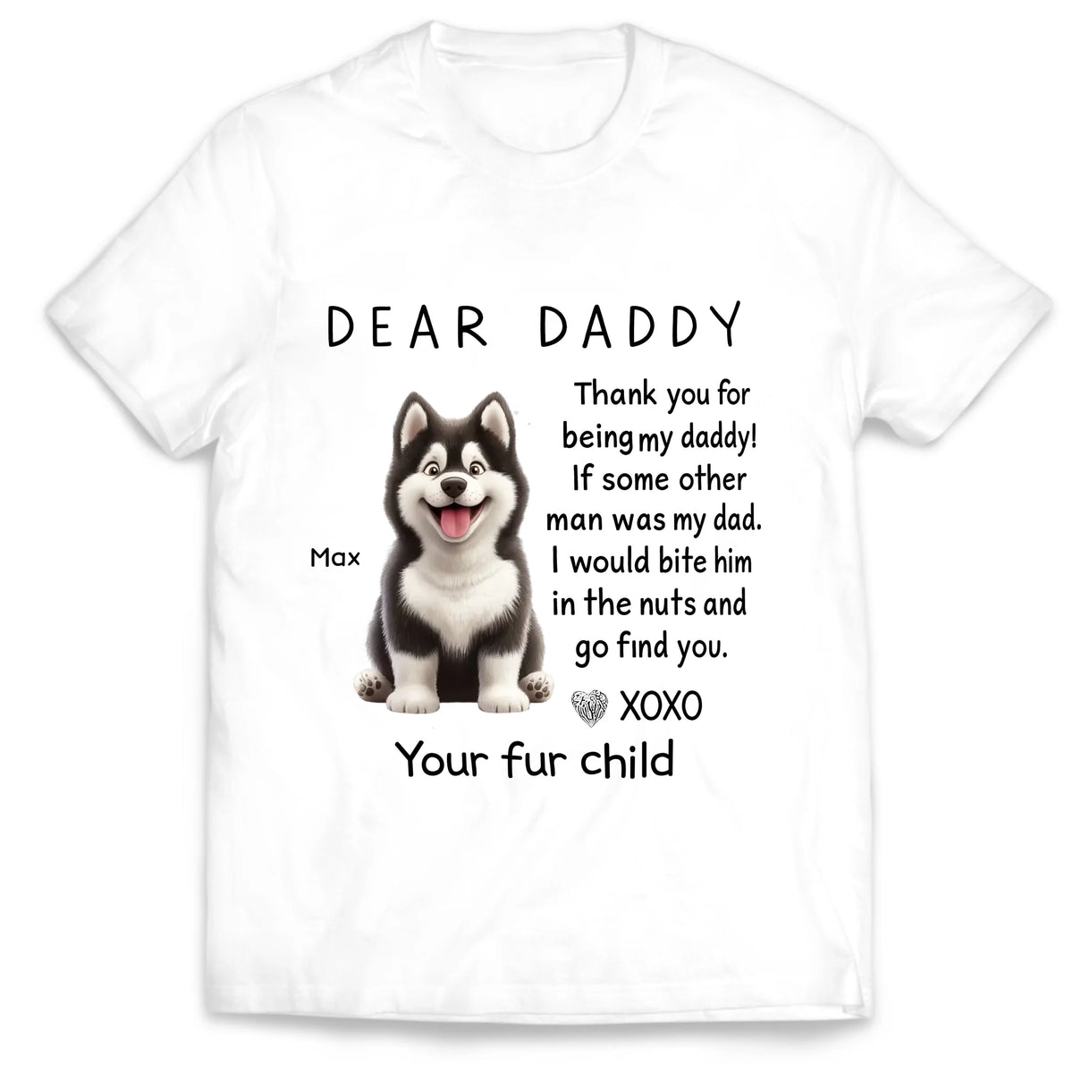 Your Fur Child Love You, Dad - Personalized T-Shirt, Gift For Dog Dad, Dog Lovers Gift