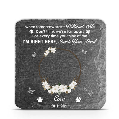 When Tomorrow starts without me - Personalized Memorial Stone