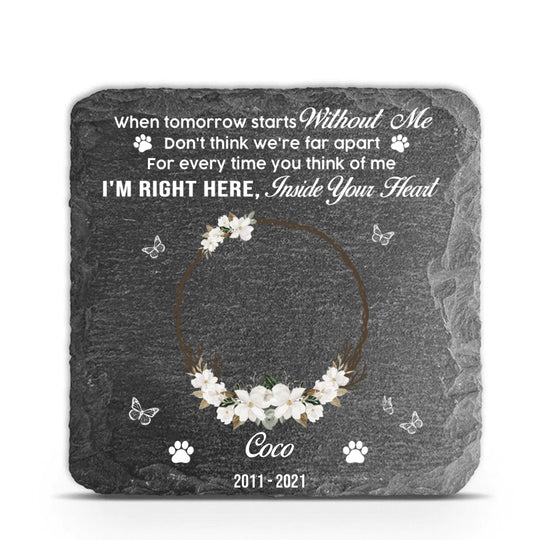 When Tomorrow starts without me - Personalized Memorial Stone