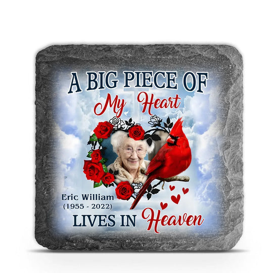 A Big Piece Of My Heart Lives In Heaven - Personalized Memorial Stone