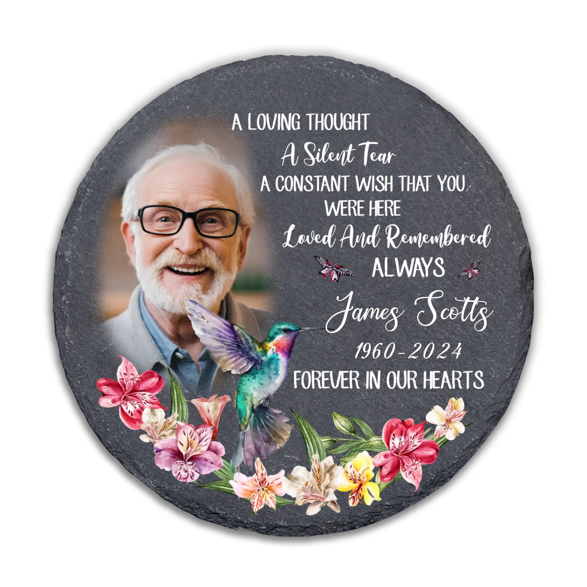 A Loving Thought A Silent Tear A Constant Wish That You Were Here Loved And Remembered Always - Personalized Stone - MS96