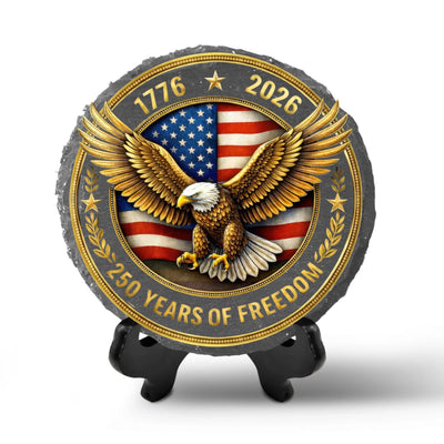 Proud Of US 250 Years Freedom - Personalized Stone, Gift For 250th Anniversary, Patriotic Home Decor